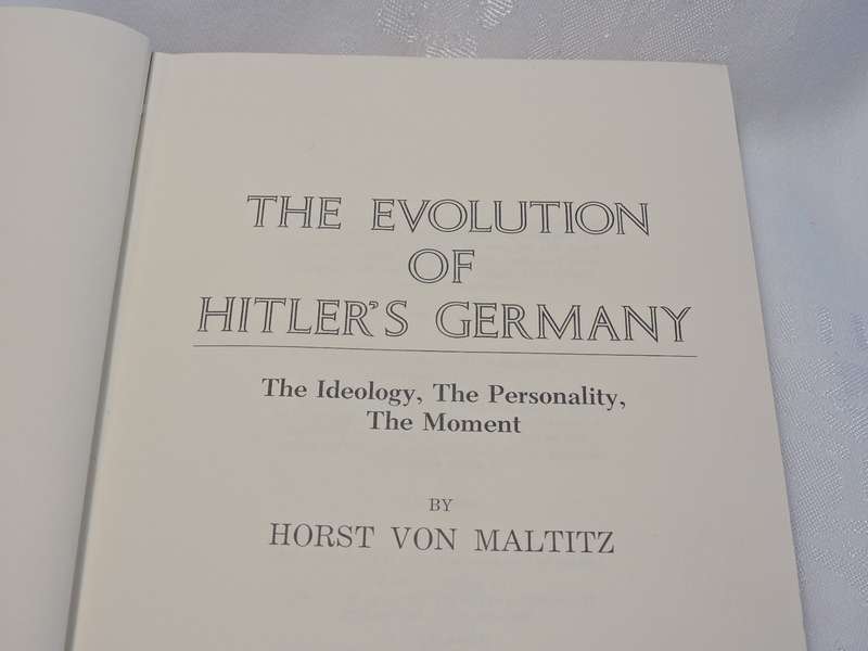 The Evolution of HITLER'S Germany by Horst von Maltitz