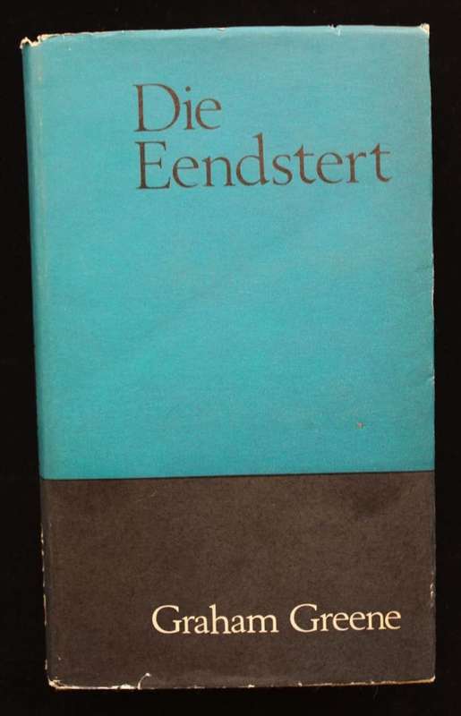 DIE EENDSTERT - GRAHAM GREENE (1967) - VERTAAL DEUR ANDRE P. BRINK