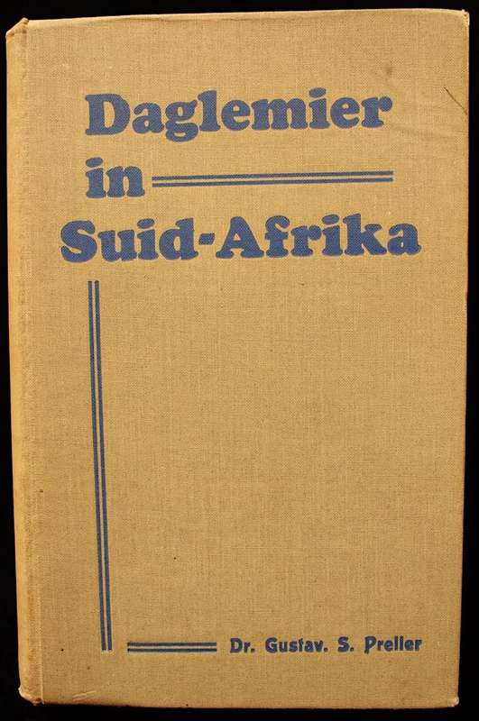 DAGLEMIER IN SUID-AFRIKA - OORSIG VAN DIE GESKIEDENIS VAN SUID-AFRIKA - DR. GUSTAV S. PRELLER