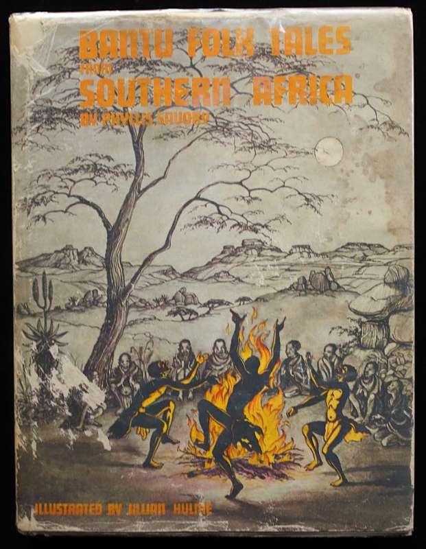 BANTU FOLK TALES FROM SOUTHERN AFRICA - PHYLLIS SAVORY - FOREWORD BY MANGOSUTHU BUTHELEZI