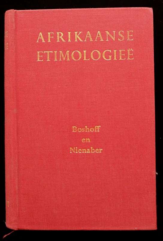 AFRIKAANSE ETIMOLOGIEE - S.P.E. BOSHOFF & G.S. NIENABER (1967)