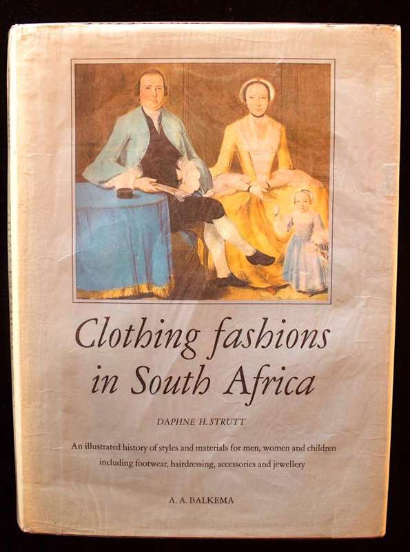 CLOTHING FASHIONS IN SOUTH AFRICA - DAPHNE H. STRUTT