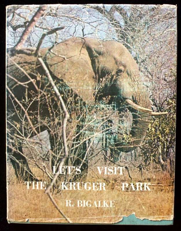 LET'S VISIT THE KRUGER PARK - R. BIGALKE (1961)