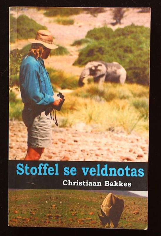 STOFFEL SE VELDNOTAS - CHRISTIAAN BAKKES