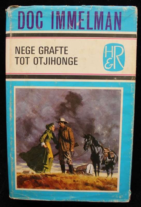 NEGE GRAFTE TOT OTJIHONGE - DOC IMMELMAN (1970)