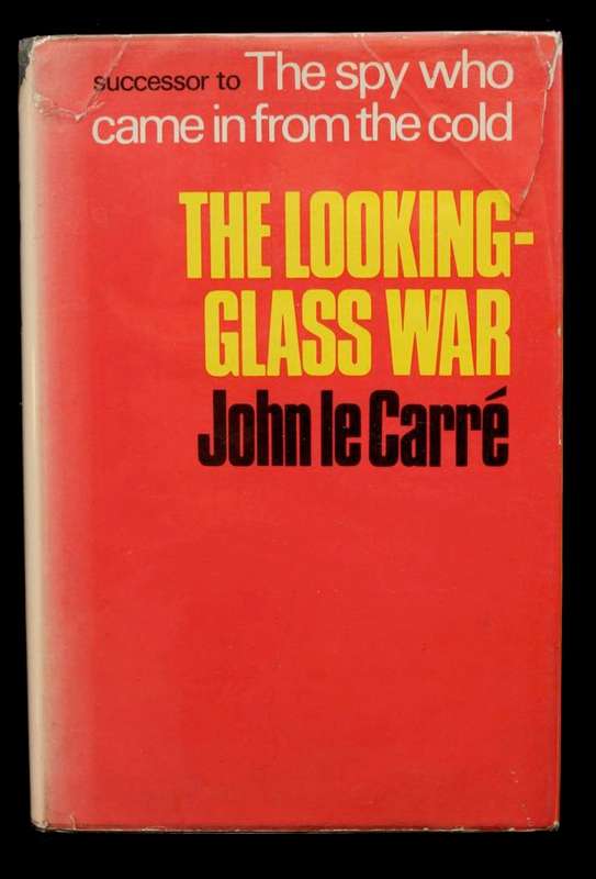 THE LOOKING-GLASS WAR BY JOHN LE CARRÉ - 1ST. ED 1965