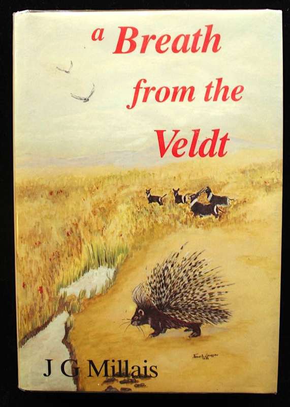 A BREATH FROM THE VELDT - J.G. MILLAIS - FACSIMILE REPRINT OF 1895 EDITION SIGNED BY EDITOR & ARTIST