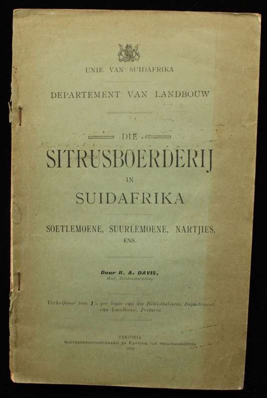 DIE SITRUSBOERDERIJ IN SUIDAFRIKA (1919) - R.A. DAVIS (SOETLEMOENE, SUURLEMOENE, NARTJIES, ENS.)