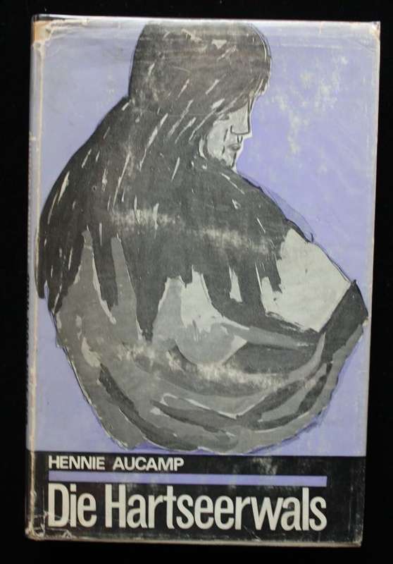 DIE HARTSEERWALS - HENNIE AUCAMP (1965) - skrywer se tweede boek