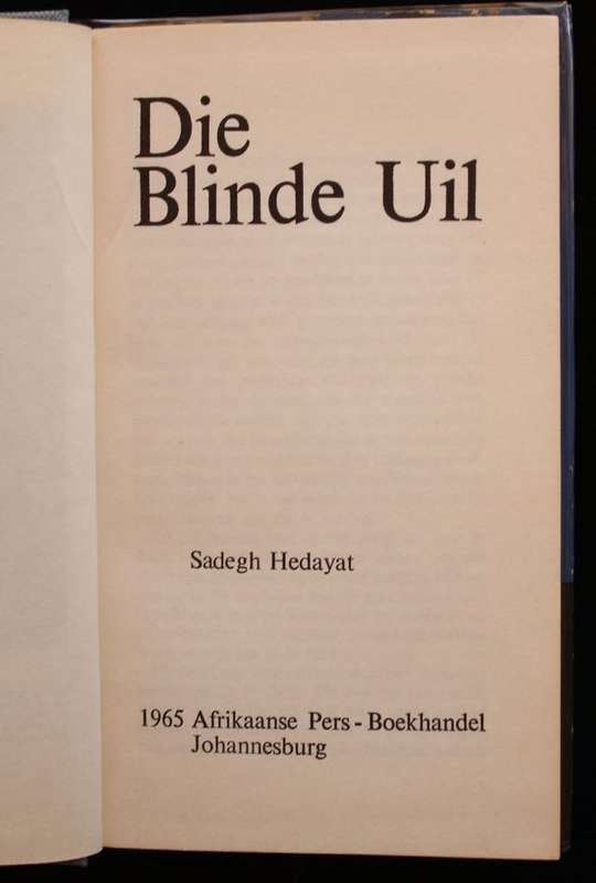 DIE BLINDE UIL - SADEGH HEDAYAT (1965) - VERTAAL DEUR ABRAHAM H. DE VRIES