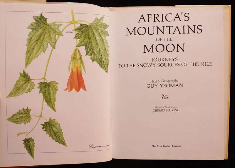 AFRICA'S MOUNTAINS OF THE MOON - JOURNEYS TO THE SNOWY SOURCES OF THE NILE - GUY YEOMAN