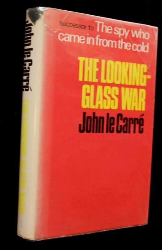 THE LOOKING-GLASS WAR BY JOHN LE CARRÉ - 1ST. ED 1965