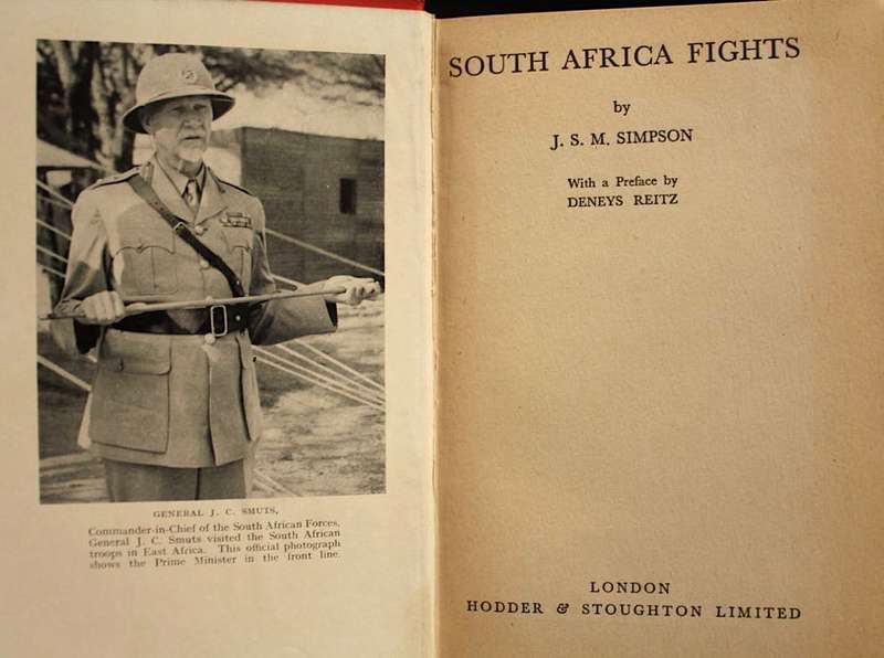 SOUTH AFRICA FIGHTS - J.S.M. SIMPSON (1941) - preface by Deneys Reitz