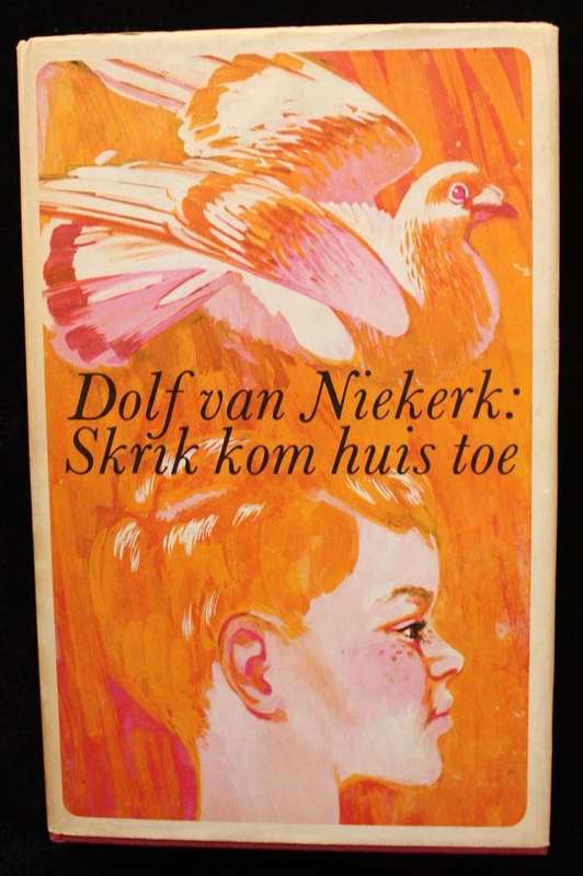 SKRIK KOM HUISTOE - DOLF VAN NIEKERK