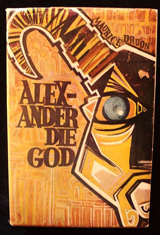 ALEXANDER DIE GOD - MAURICE DRUON (1966)