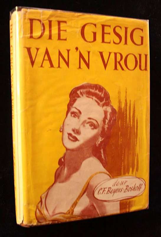 DIE GESIG VAN 'N VROU - C. F. BEYERS-BOSHOFF (1954)