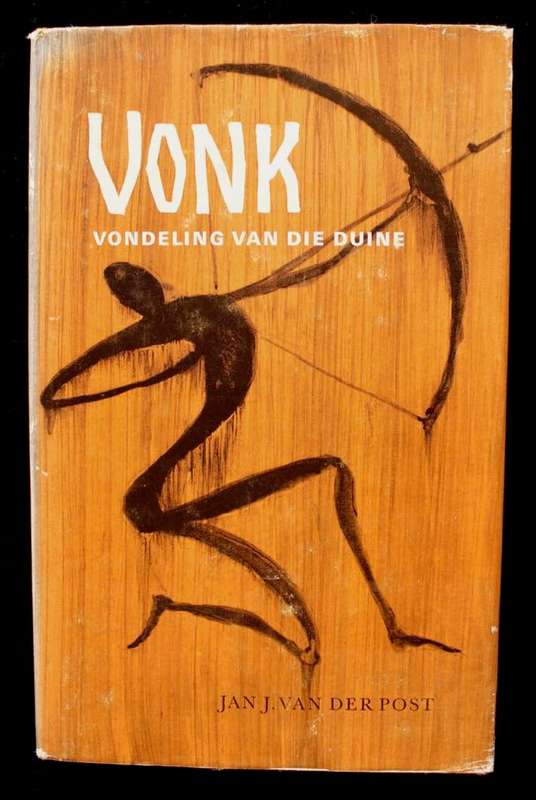 VONK - VONDELING VAN DIE DUINE - JAN J. VAN DER POST - EERSTE UITGAAF 1964