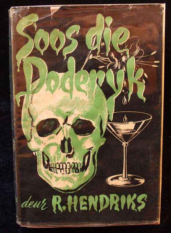 SOOS DIE DODERYK - R. HENDRIKS (1952)