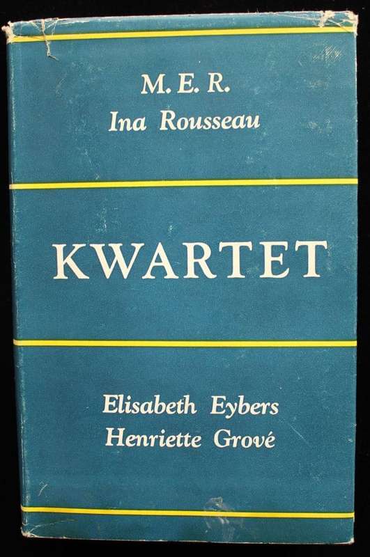 KWARTET - Kortverhale deur Elisabeth Eybers, M.E.R., Henriette Grove, Ina Rousseau