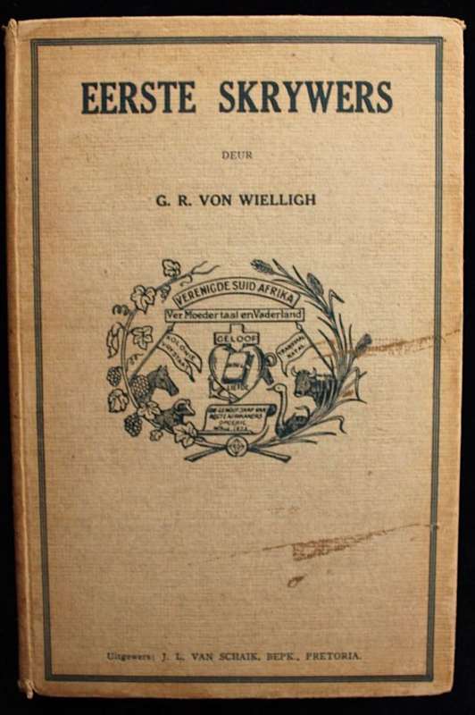 EERSTE SKRYWERS - G.R. VON WIELLIGH