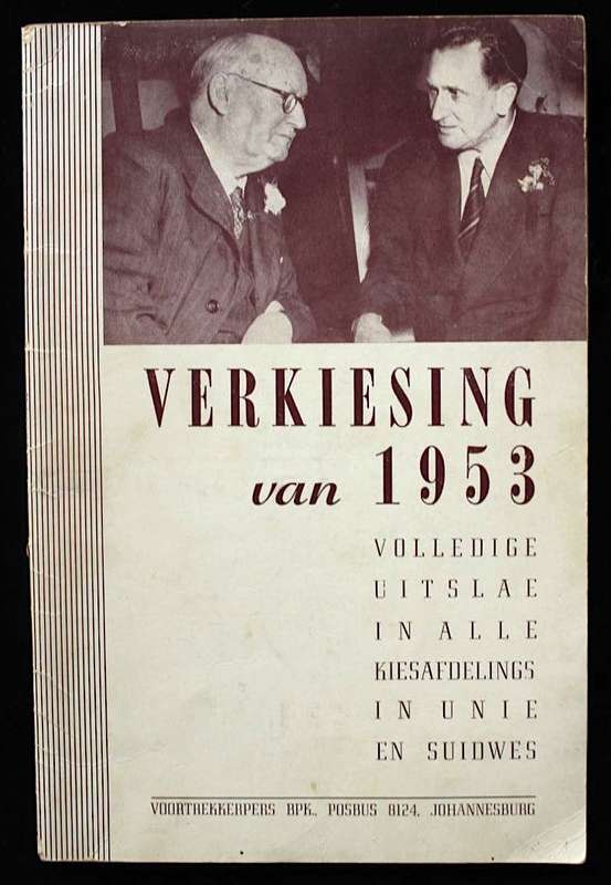 VERKIESING VAN 1953 - VOLLEDIGE UITSLAE IN ALLE KIESAFDELINGS IN UNIE EN SUIWES