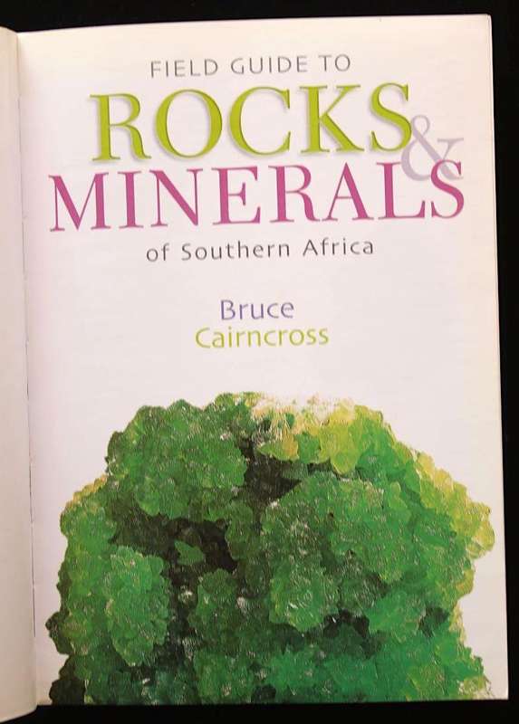 FIELD GUIDE TO ROCKS & MINERALS OF SOUTHERN AFRICA - BRUCE CAIRNCROSS (2004)