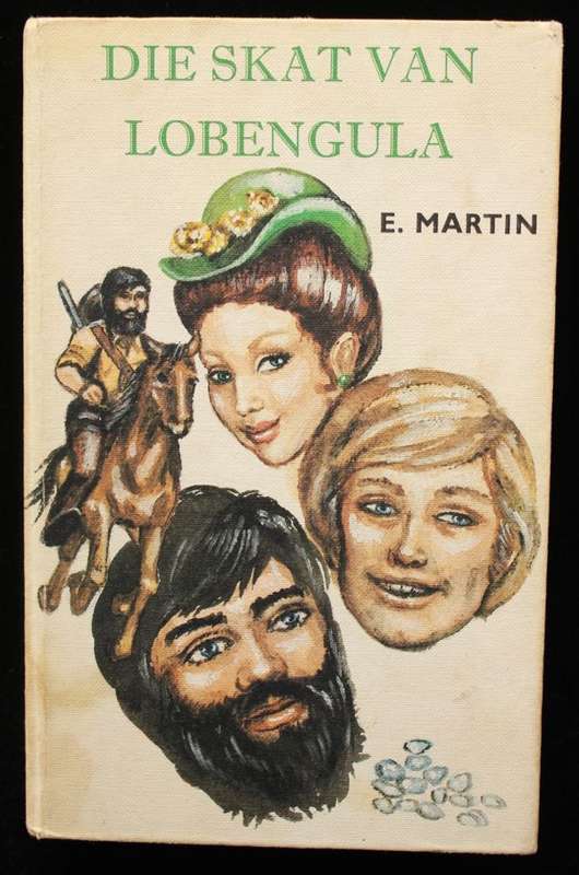 DIE SKAT VAN LOBENGULA - EARL MARTIN - EERSTE UITGAAF 1977
