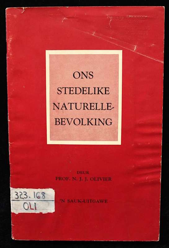 ONS STEDELIKE NATURELLEBEVOLKING - PROF. N.J.J. OLIVIER - 'N SAUK-PUBLIKASIE