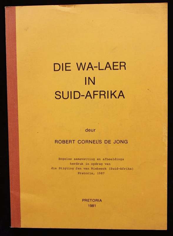 DIE WA-LAER IN SUID-AFRIKA DEUR ROBERT CORNELIS DE JONG