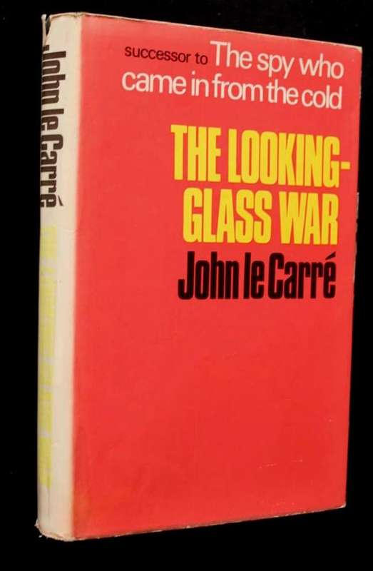 THE LOOKING-GLASS WAR BY JOHN LE CARRÉ - 1ST. ED 1965 JOHN LE CARRE