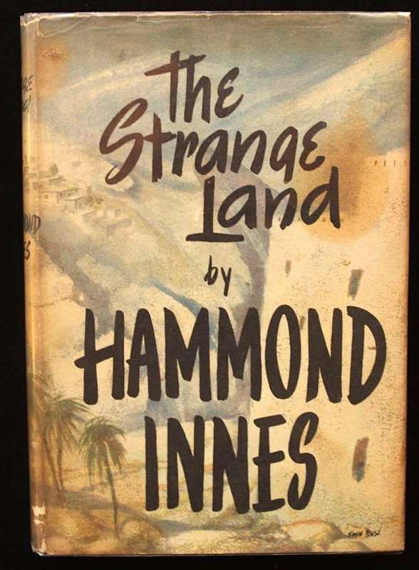 THE STRANGE LAND - HAMMOND INNES (1954)
