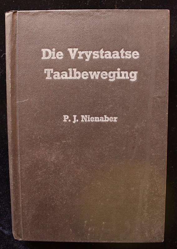 DIE VRYSTAATSE TAALBEWEGING - P.J. NIENABER (1947)