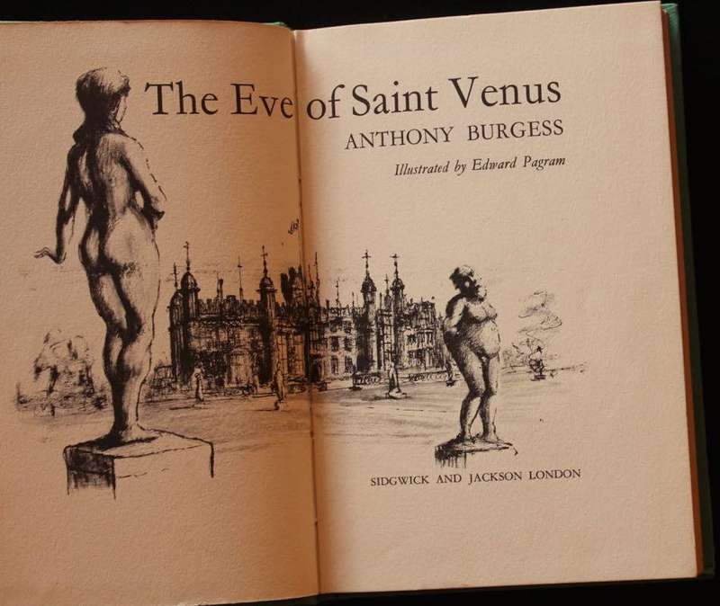 THE EVE OF ST. VENUS - ANTHONY BURGESS (1964) - 1ST ED.