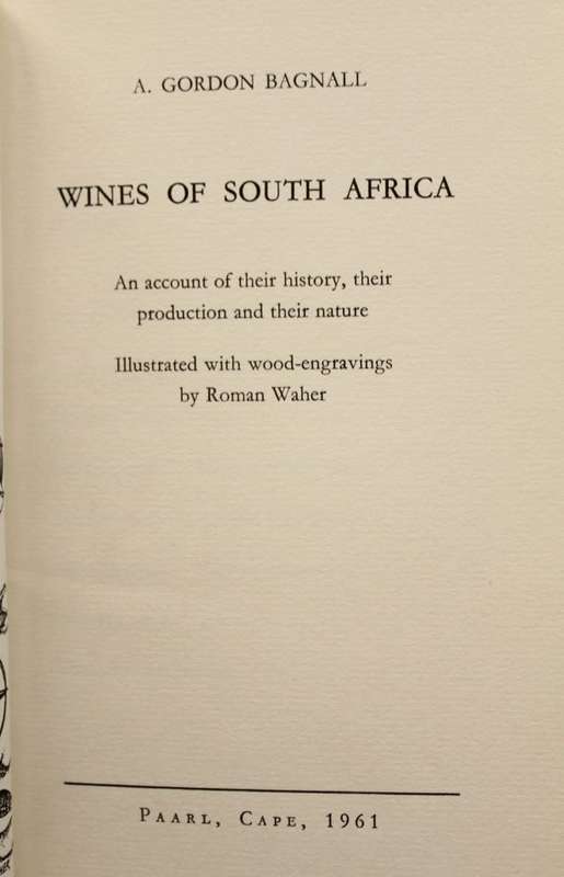 WINES OF SOUTH AFRICA - A. GORDON BAGNALL (1961)