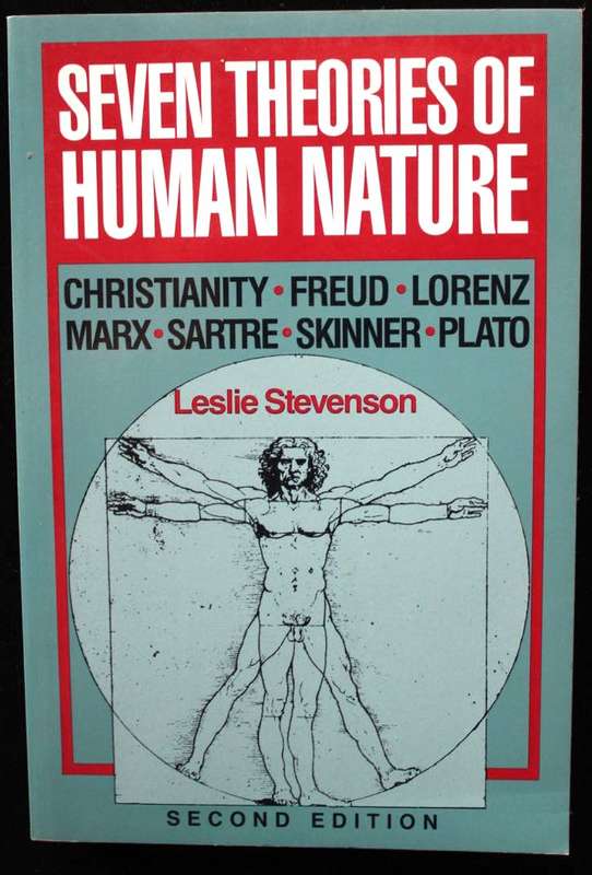 SEVEN THEORIES OF HUMAN NATURE by Leslie Stevenson - Freud, Lorenz, Marx, Sartre, Skinner, Plato