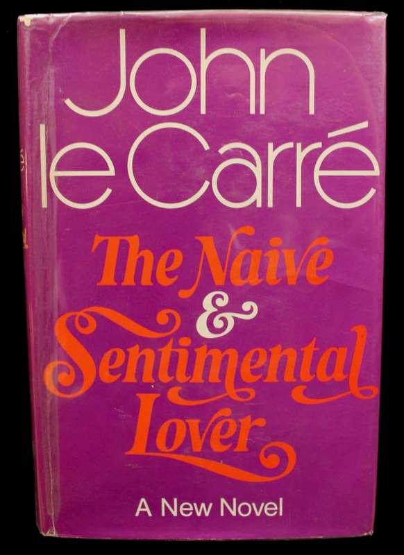 THE NAIVE AND SENTIMENTAL LOVER - JOHN LE CARRE. - 1ST ED. 1971