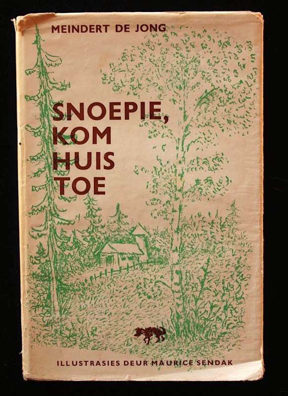SNOEPIE, KOM HUIS TOE - MEINDERT DE JONG (1968) Maurice Sendak (illustrasies) Andre Brink (vertaal)