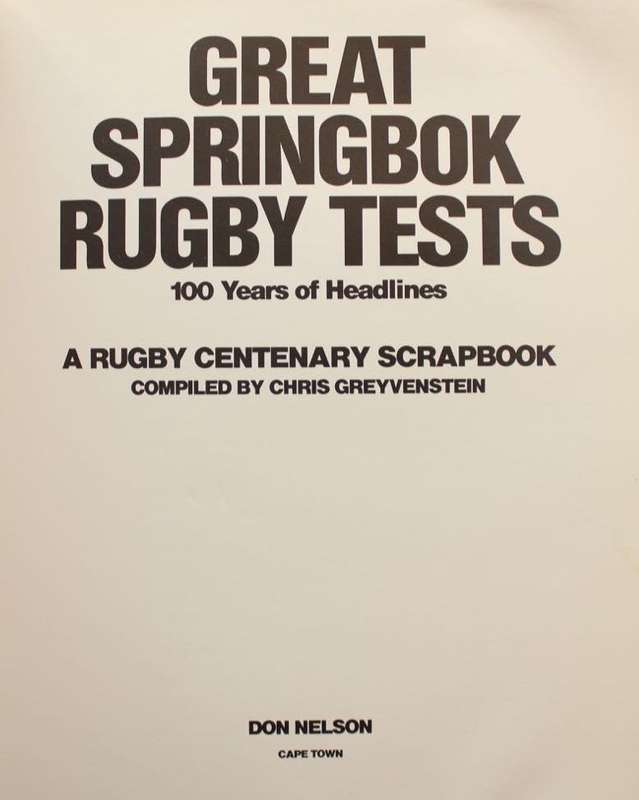 GREAT SPRINGBOK RUGBY TESTS - 100 YEARS OF HEADLINES