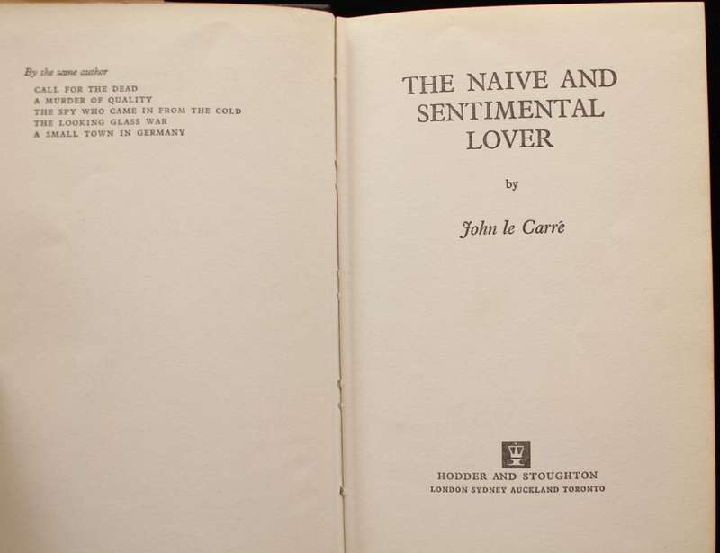 THE NAIVE AND SENTIMENTAL LOVER - JOHN LE CARRE. - 1ST ED. 1971