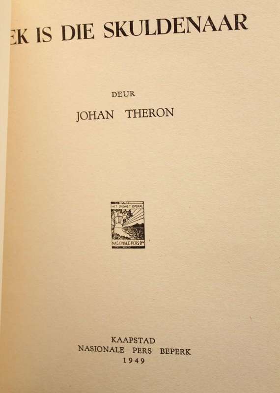 EK IS DIE SKULDENAAR - JOHAN THERON (1949)