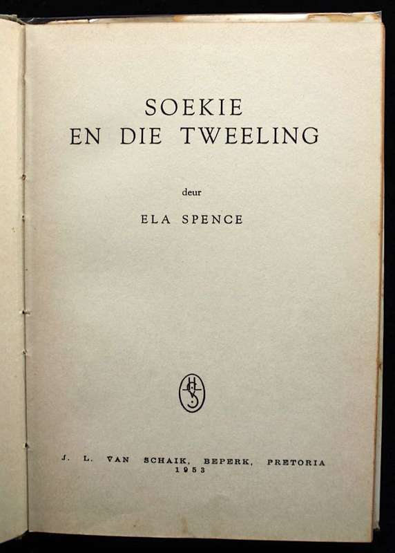 SOEKIE EN DIE TWEELING - ELA SPENCE (EERSTE UITGAAF, 1953)