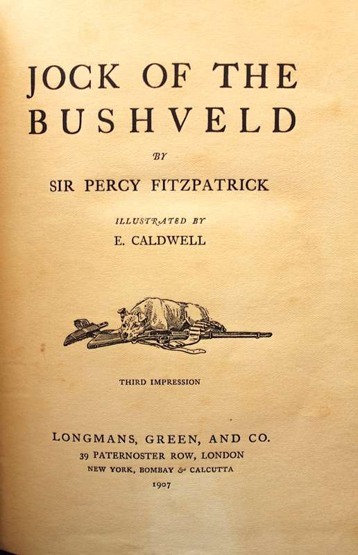 JOCK OF THE BUSHVELD by Percy Fitzpatrick 3rd. impression (1907) WITH ALL THE INCORRECT DUNG BEETLES