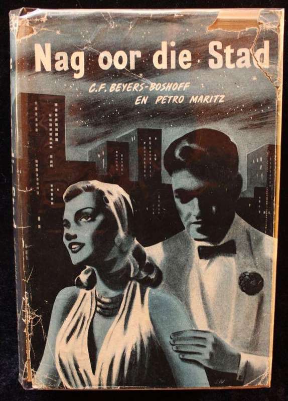 NAG OOR DIE STAD - C.F. BEYERS-BOSHOFF & PETRO MARITZ (1953)