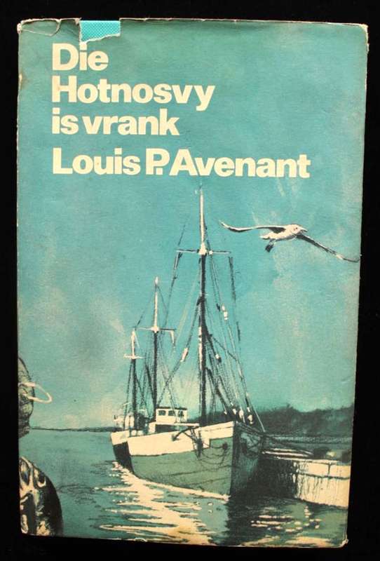 DIE HOTNOSVY IS VRANK - LOUIS P. AVENANT