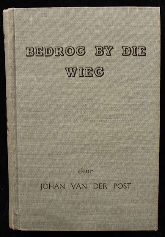 BEDROG BY DIE WIEG - JOHAN VAN DER POST (1950)