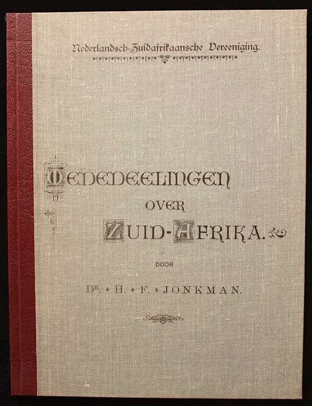 MEDEDEELINGEN OVER ZUID-AFRIKA - DR. H.F. JONKMAN