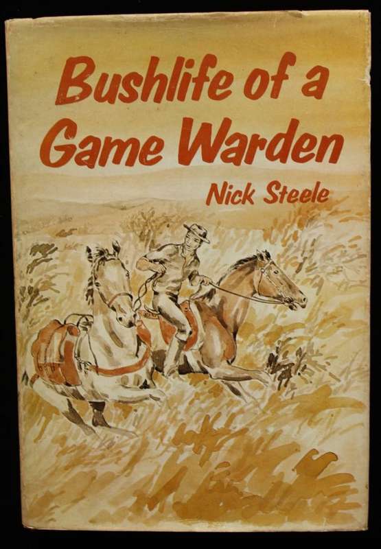 BUSHLIFE OF A GAME WARDEN - NICK STEELE (1979)