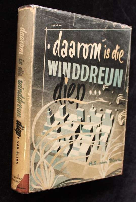 DAAROM IS DIE WINDDREUN DIEP - H.S. VAN BLERK - EERSTE EDIESIE 1951