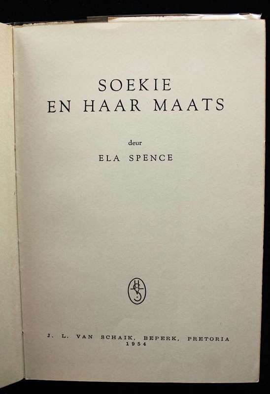 SOEKIE EN HAAR MAATS - ELA SPENCE (EERSTE EDIESIE, 1954)