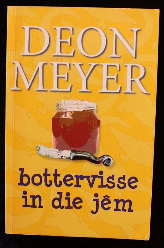 BOTTERVISSE IN DIE JEM - DEON MEYER